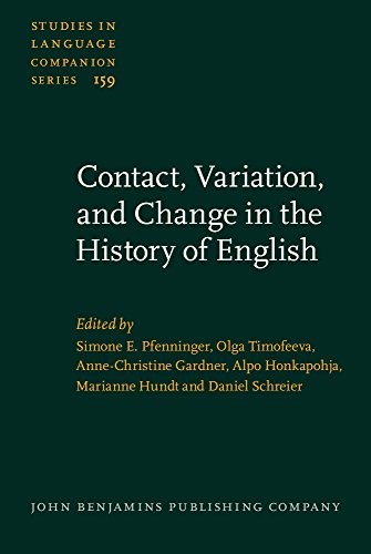 Contact, variation, and change in the history of English