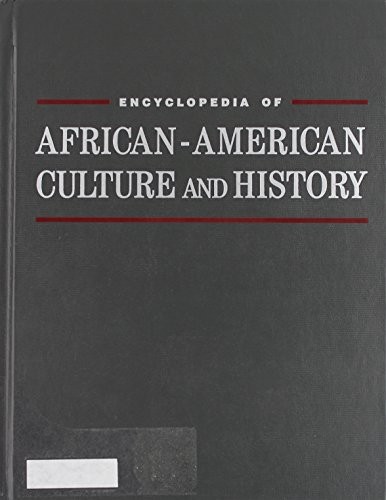 Encyclopedia of African American Culture and History