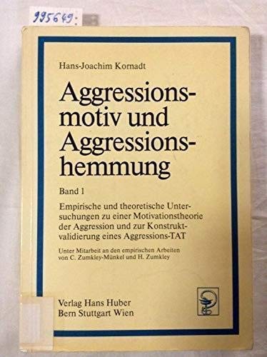 Aggressionsmotiv und Aggressionshemmung