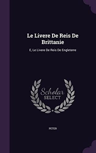 Le Livere De Reis De Brittanie