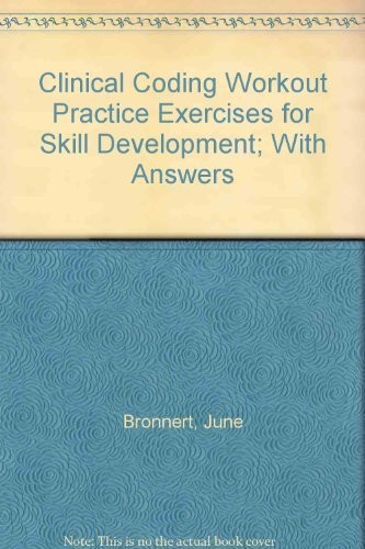 Clinical Coding Workout Practice Exercises for Skill Development; With Answers