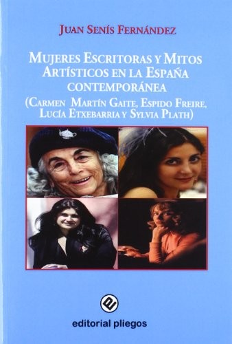 Mujeres escritoras y mitos artísticos en la España contemporánea