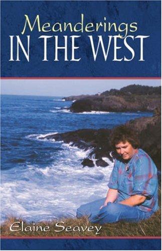 Meanderings in the West
