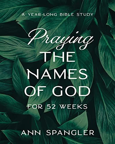 52 Weeks Praying the Names of God