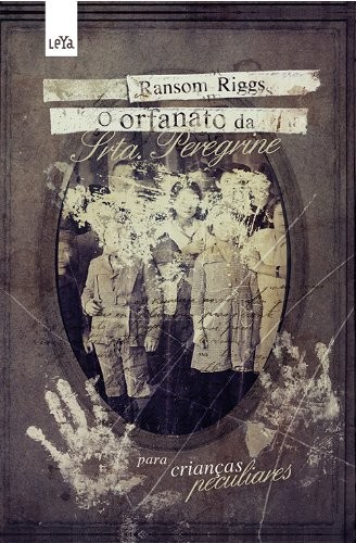 O Orfanato da Srta. Peregrine Para Criancas Peculiares (Em Portugues do Brasil)