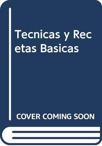 Tecnicas y Recetas Basicas
