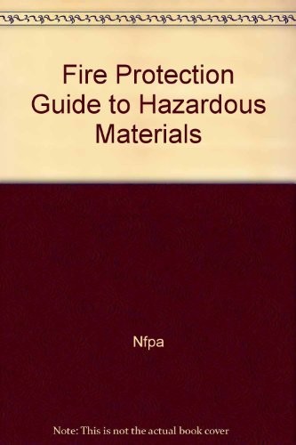 Fire Protection Guide to Hazardous Materials
