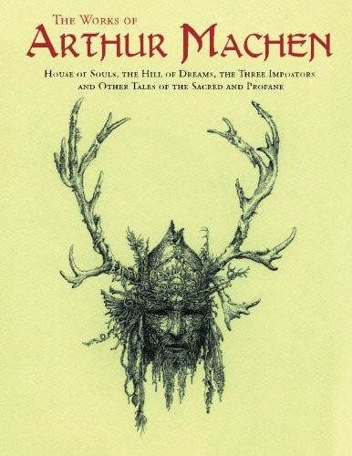 The Works of Arthur Machen