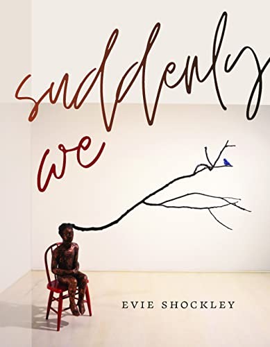 Suddenly We
