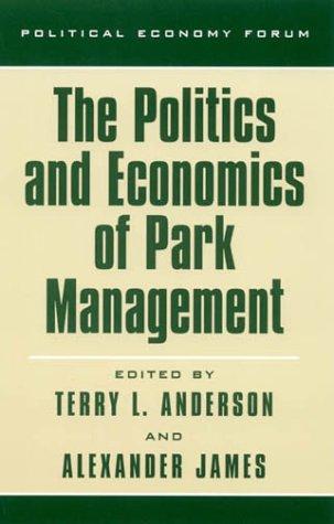 The Politics and Economics of Park Management