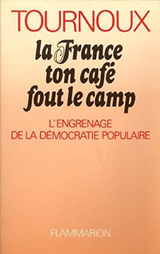La France, ton café fout le camp