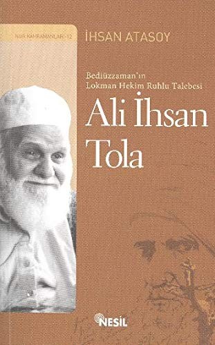 Bediüzzaman'ın Lokman hekim ruhlu talebesi