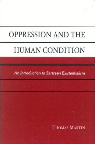 Oppression and the Human Condition