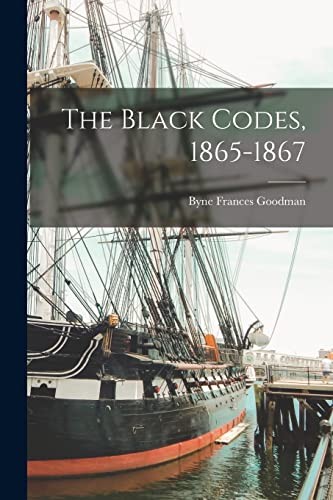 The black codes, 1865-1867