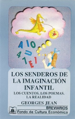Los Senderos De La Imaginacion Infantil