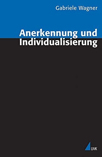 Anerkennung und Individualisierung