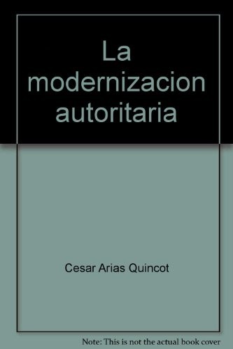 La modernización autoritaria