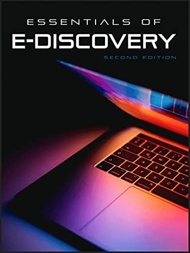 Essentials of E-Discovery