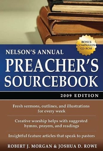 Nelson's Annual Preacher's Sourcebook, 2009 Edition