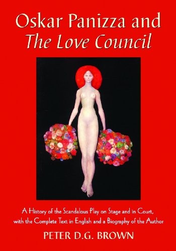 Oskar Panizza and The love council