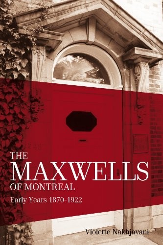 The Maxwells of Montreal