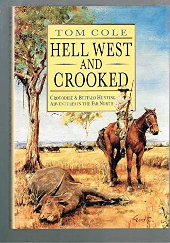 Hell west and crooked