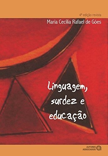 Linguagem, surdez e educação