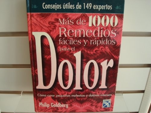 Mas De 100 Remedios Faciles Y Rapidos Para El Dolor