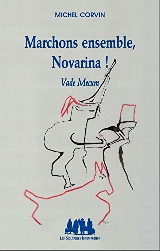 Marchons ensemble, Novarina!