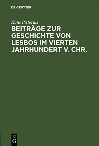 Beiträge zur Geschichte von Lesbos im vierten Jahrhundert v. Chr