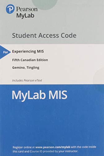 MyMISLab with Pearson EText -- Standalone Access Card -- for Experiencing MIS, Fifth Canadian Edition
