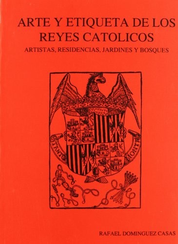 Arte y etiqueta de los Reyes Católicos