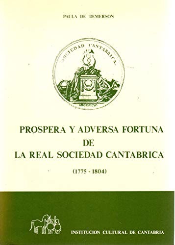 Próspera y adversa fortuna de la Real Sociedad Cantábrica, 1775-1804