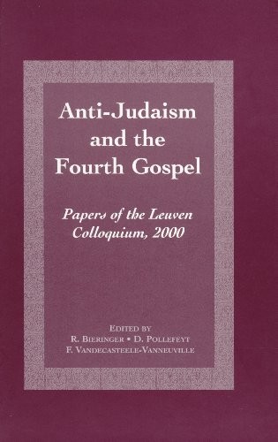 Anti-Judaism and the Fourth Gospel