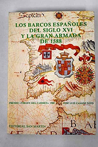 Los barcos españoles del siglo XVI y la Gran Armada de 1588