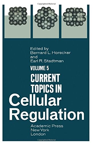Current Topics in Cellular Regulation, Vol. 5
