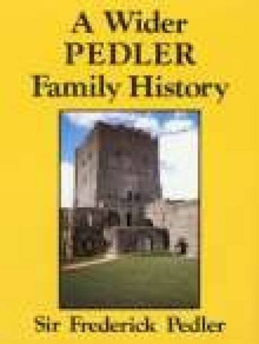 A wider Pedler family history