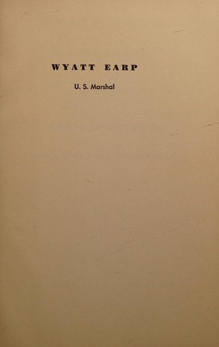 Wyatt Earp, U. S. marshal