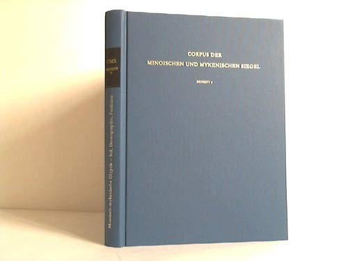 Corpus der minoischen und mykenischen Siegel, Beih.6, Minoisch-mykenische Glyptik, Stil, Ikonographie, Funktion