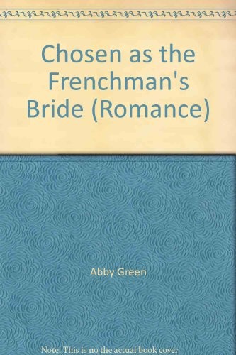 Chosen as the Frenchman's Bride