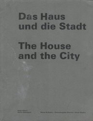 Das Haus und die Stadt