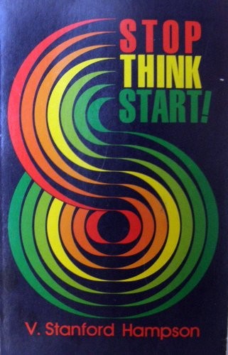 Stop, think, start!