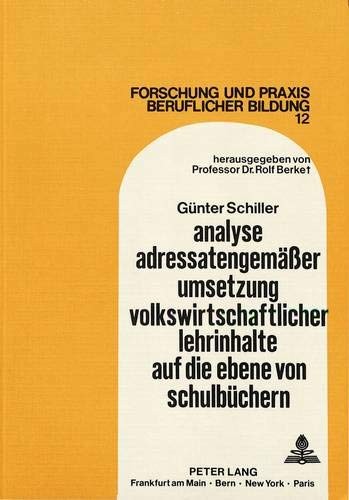 Analyse adressatengemässer Umsetzung volkswirtschaftlicher Lehrinhalte auf die Ebene von Schulbüchern