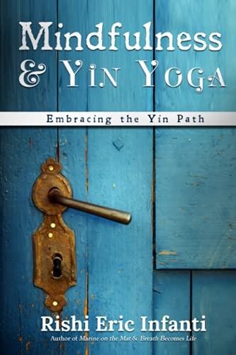 Mindfulness and Yin Yoga