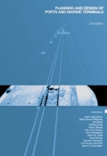 PLANNING AND DESIGN OF PORTS AND MARINE TERMINALS; HANS AGERSCHOU...ET AL