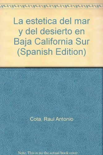 La estética del mar y del desierto en Baja California Sur