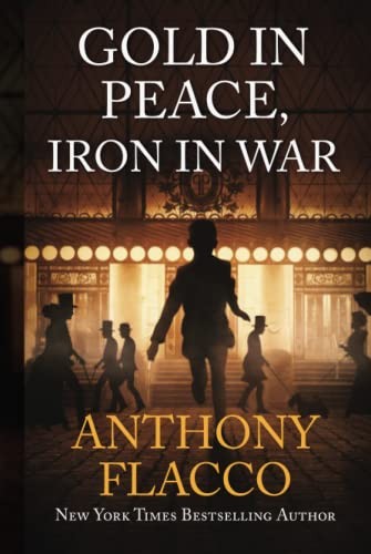 Gold in Peace, Iron in War