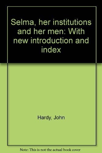 Selma, her institutions and her men