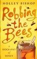 Robbing the Bees