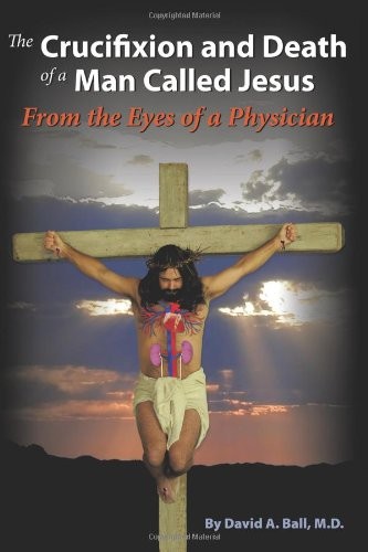 The crucifixion & death of a man called Jesus